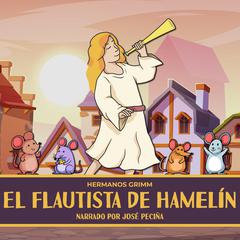 El Flautista De Hamelín Audiobook, by Hermanos Grimm