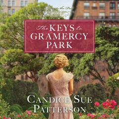 The Keys to Gramercy Park Audiobook, by Candice Sue Patterson