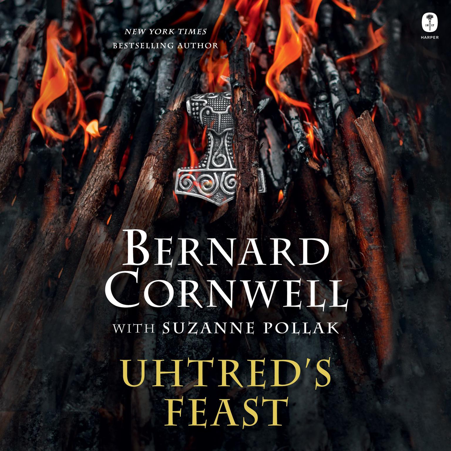 Uhtreds Feast: Inside the World of The Last Kingdom Audiobook, by Bernard Cornwell