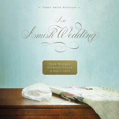 An Amish Wedding Audiobook, by 