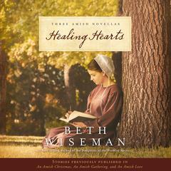 Healing Hearts: Three Amish Novellas Audiobook, by 
