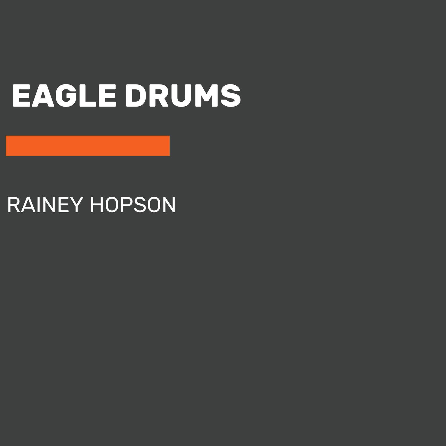 Eagle Drums Audiobook, by Nasugraq Rainey Hopson