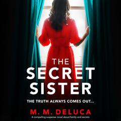 The Secret Sister Audiobook, by M. M. DeLuca
