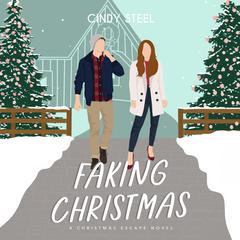 Faking Christmas Audiobook, by Cindy Steel