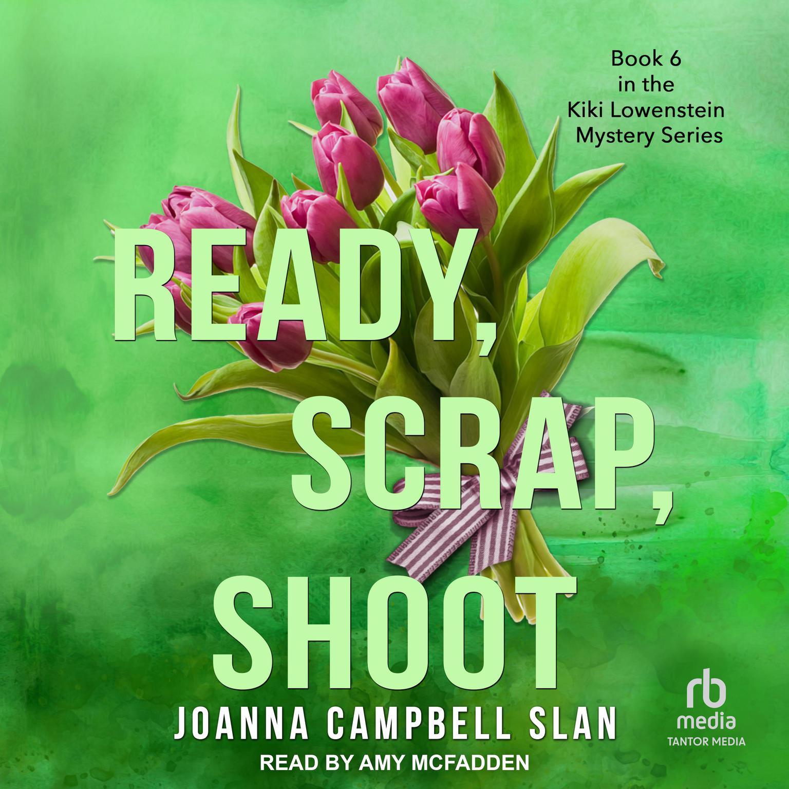 Ready, Scrap, Shoot Audiobook, by Joanna Campbell Slan