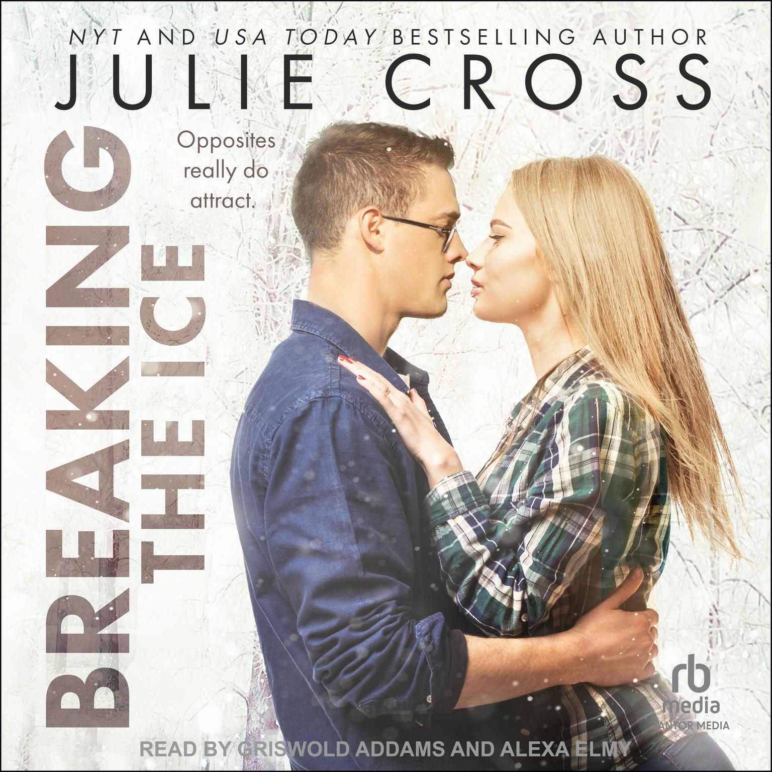 Breaking the Ice Audiobook, by Julie Cross
