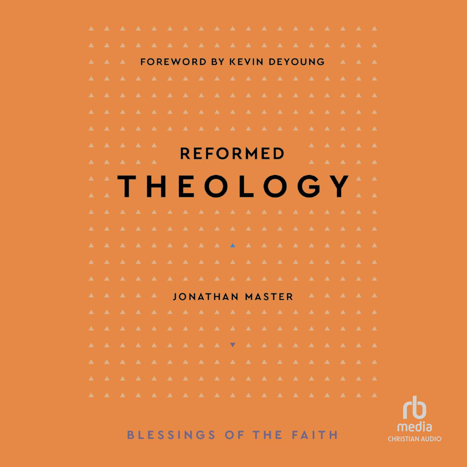 Reformed Theology Audiobook, by Jonathan Lair Master
