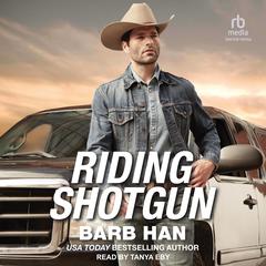Riding Shotgun Audiobook, by Barb Han
