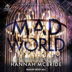 Mad World Audiobook, by Hannah McBride