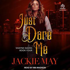 Just Dare Me Audiobook, by Jackie May