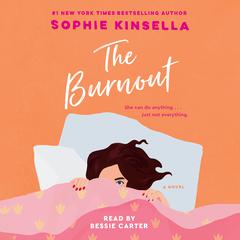 The Burnout: A Novel Audiobook, by Sophie Kinsella