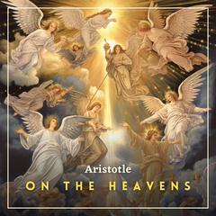 On the Heavens Audiobook, by Aristotle