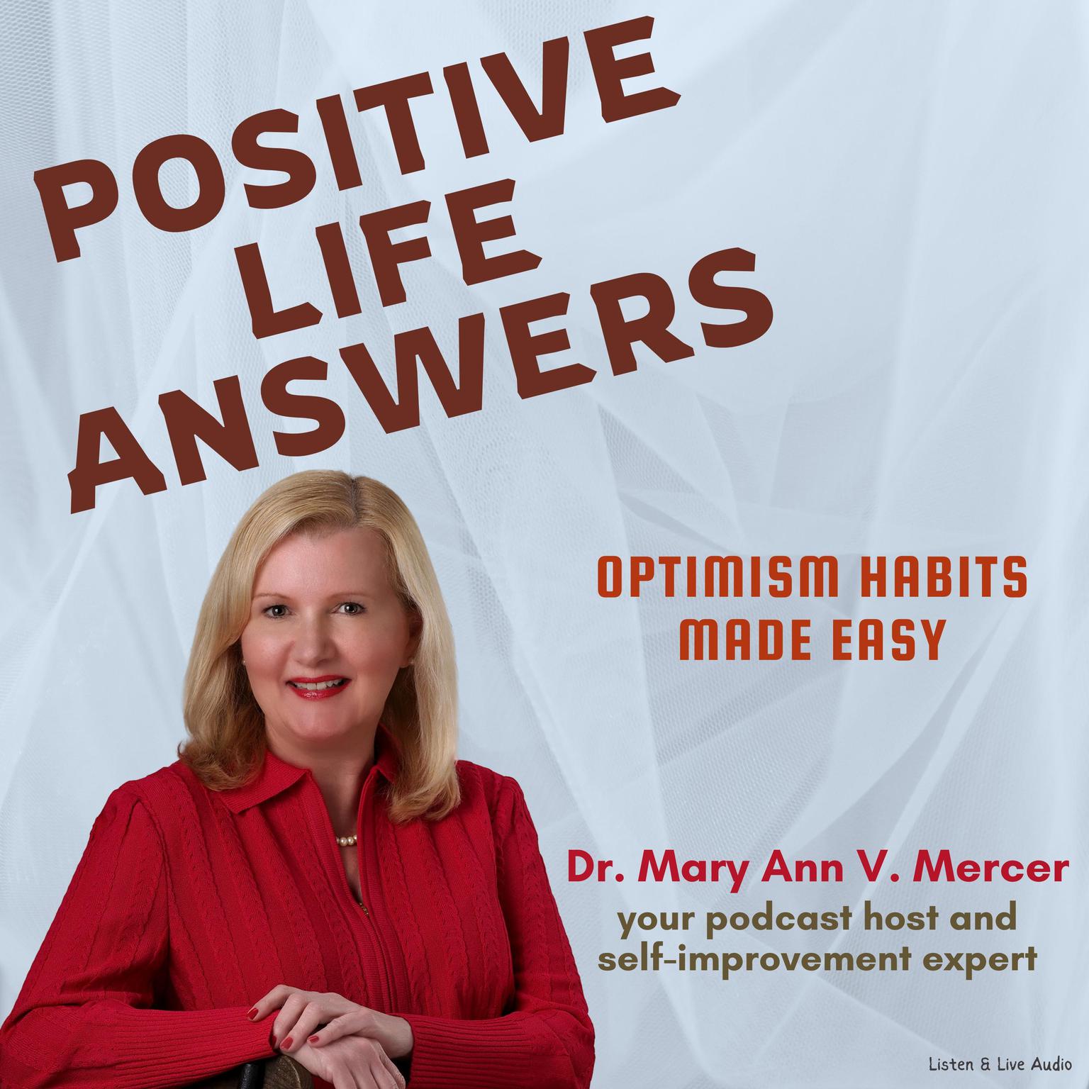 Positive Life Answers: Optimism Habits Made Easy Audiobook, by Michael Mercer