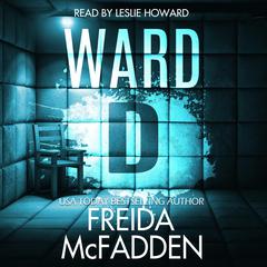 Ward D Audiobook, by Freida McFadden