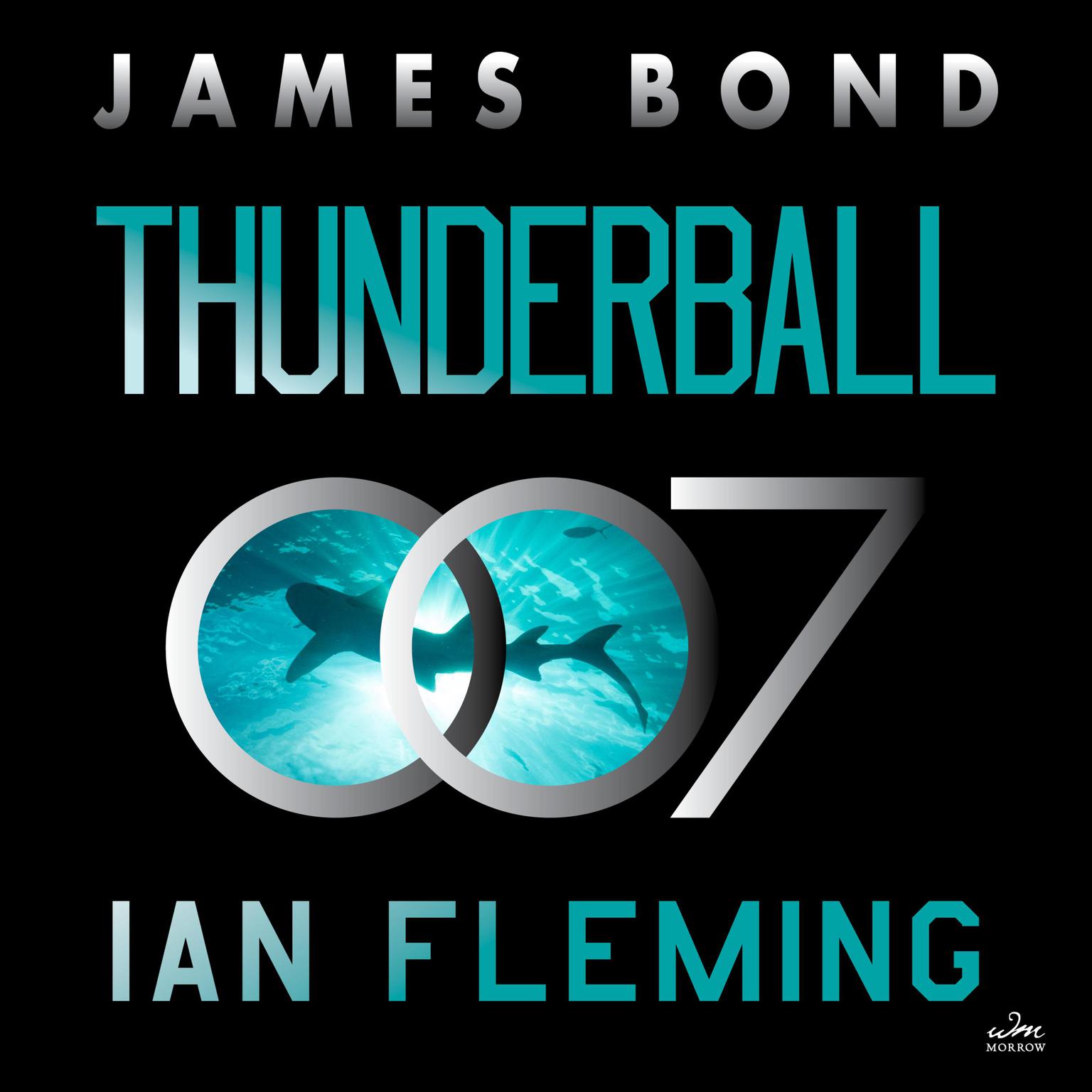 Thunderball: A James Bond Novel Audiobook, by Ian Fleming