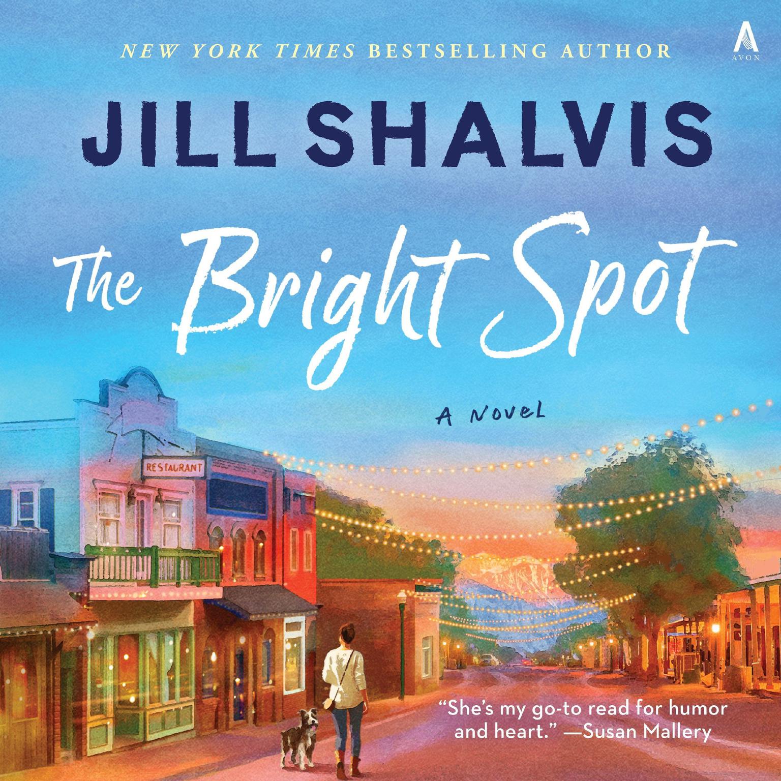 The Bright Spot: A Novel Audiobook, by Jill Shalvis