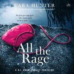 All the Rage: A Novel Audiobook, by Cara Hunter