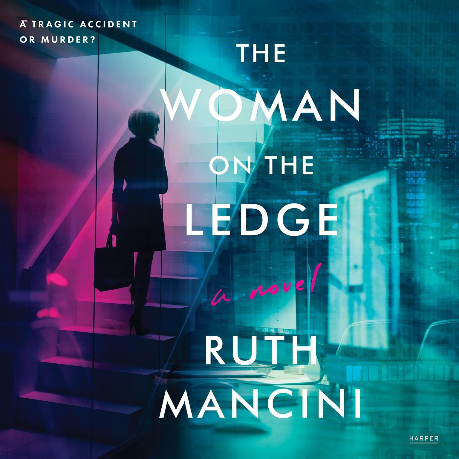The Woman on the Ledge: A Novel Audiobook, by Ruth Mancini