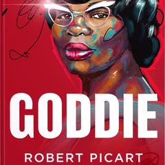 Goddie Audiobook, by Robert Picart