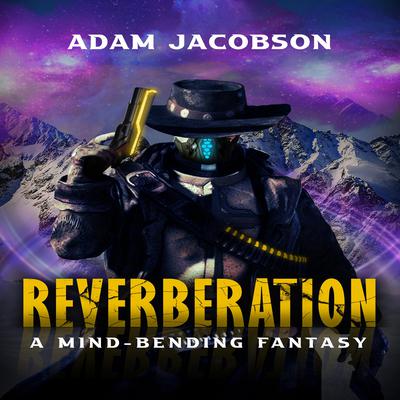 Reverberation Audiobook, by Adam Jacobson