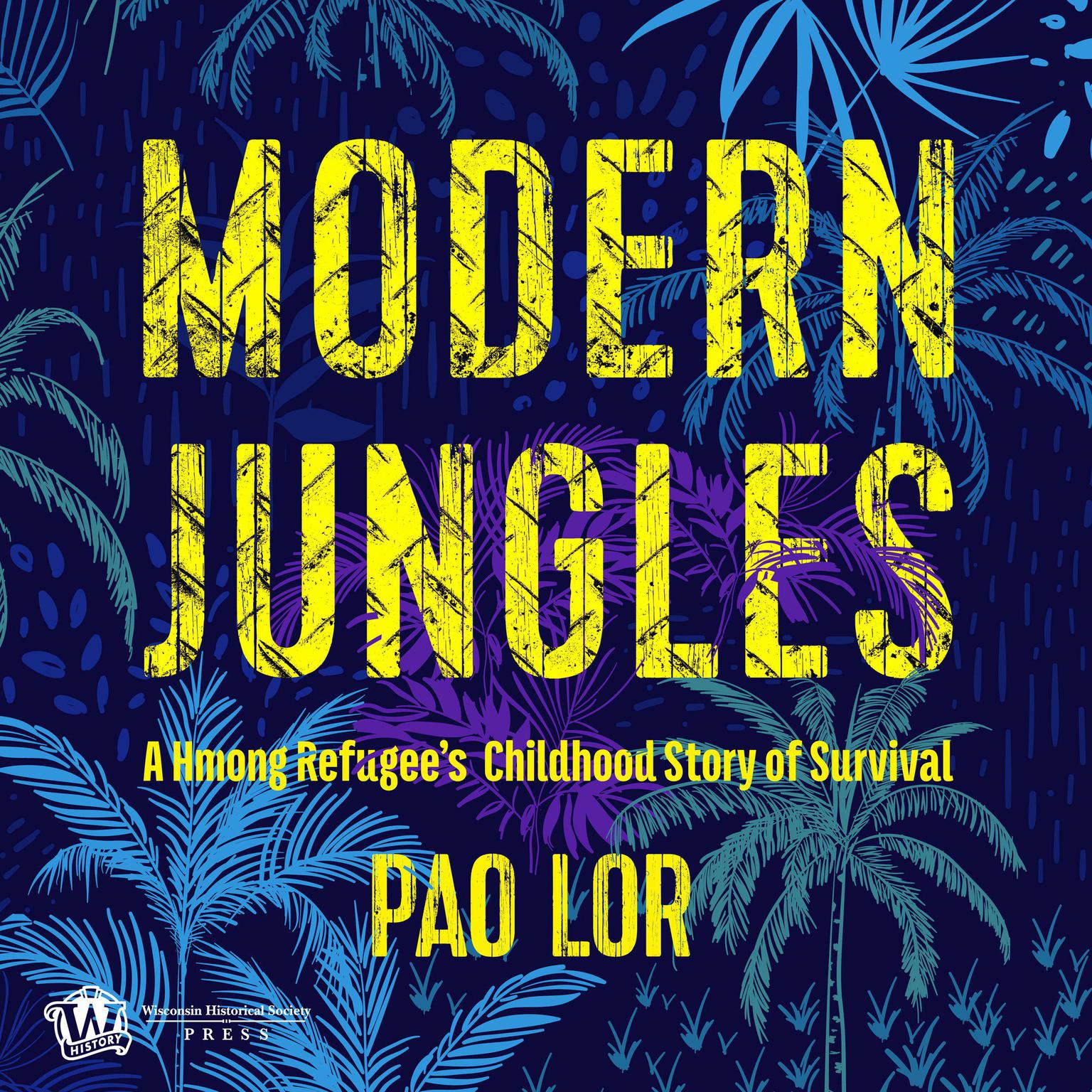 Modern Jungles Audiobook, by Pao Lor