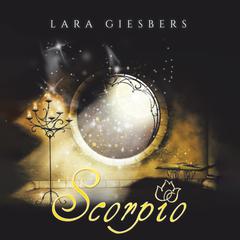 Scorpio Audiobook, by Lara Giesbers