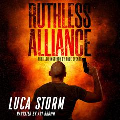 Ruthless Alliance Audiobook, by Luca Storm