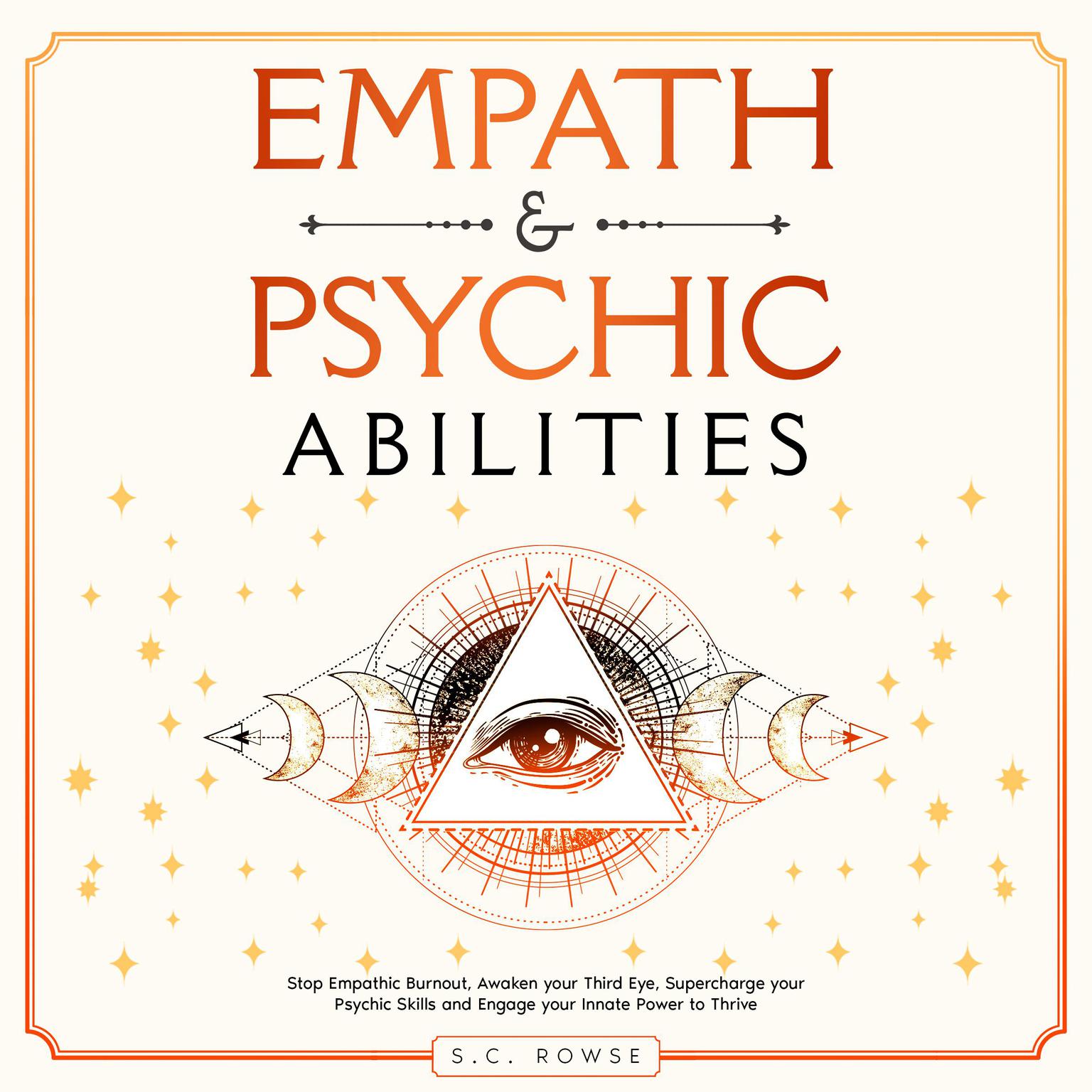 Empath & Psychic Abilities Audiobook, by S.C. Rowse