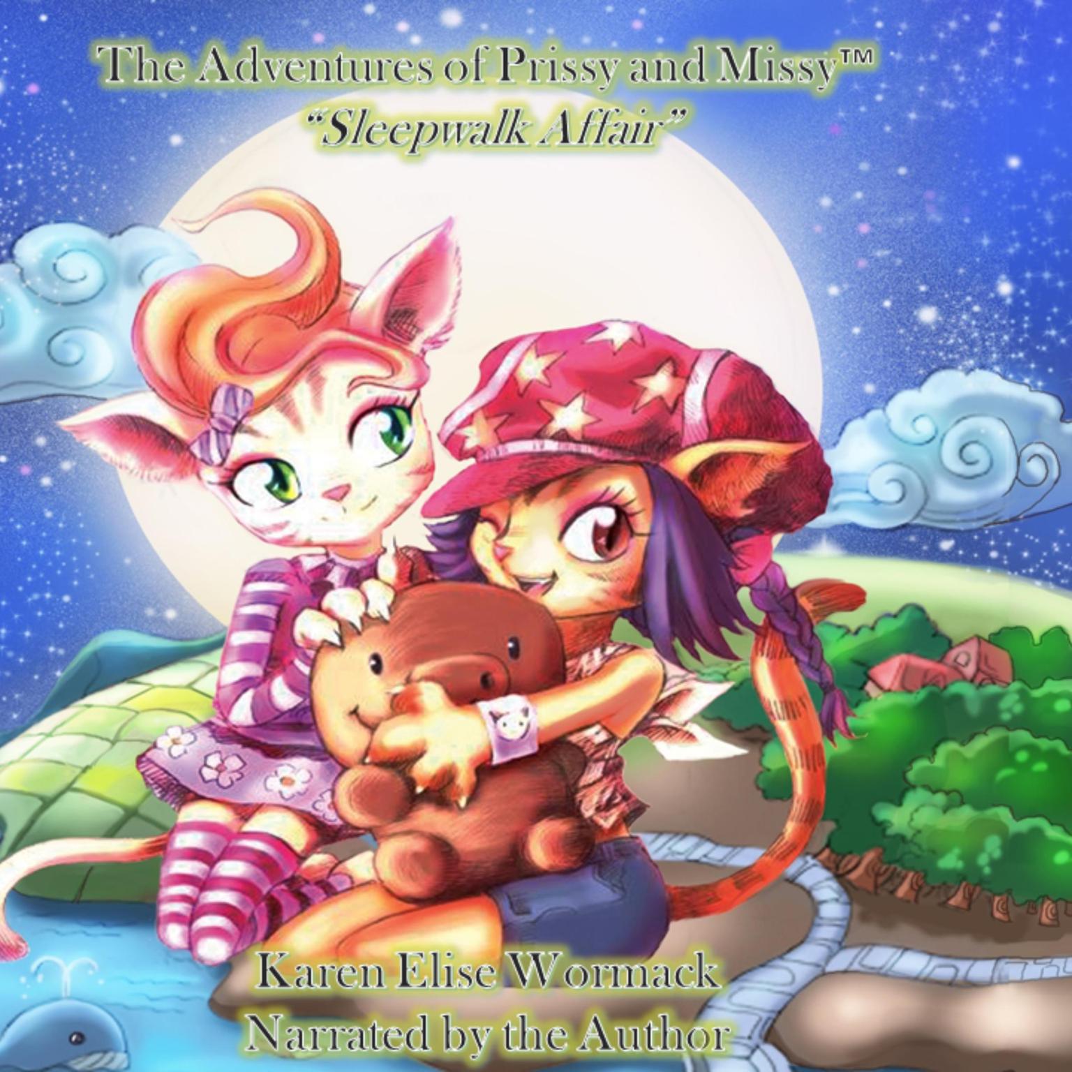 The Adventures of Prissy and Missy Audiobook, by Karen Elise Wormack