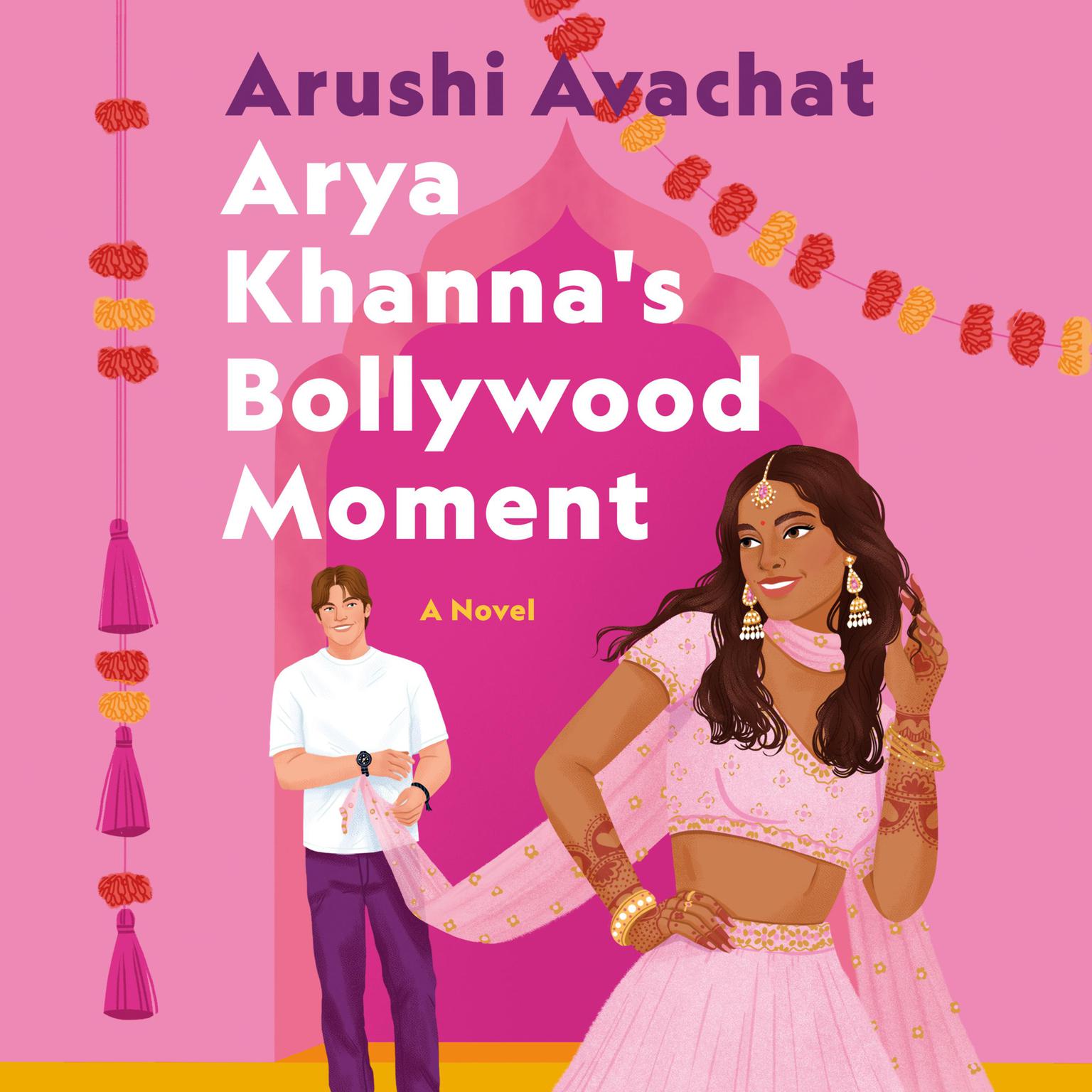 Arya Khannas Bollywood Moment Audiobook, by Arushi Avachat