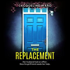 The Replacement Audiobook, by Jacqueline Ward