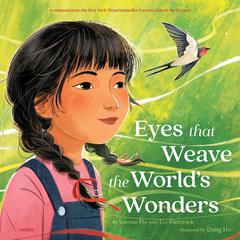 Eyes That Weave the World's Wonders Audiobook, by Joanna Ho