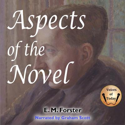 Aspects of the Novel Audiobook, by E. M. Foster