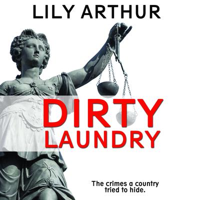 Dirty Laundry Audiobook, by Lily Arthur
