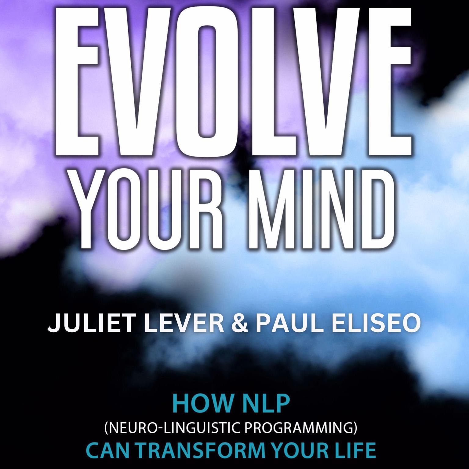 Evolve Your Mind Audiobook, by Juliet Lever