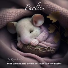 Paolita Audiobook, by Remy Millet