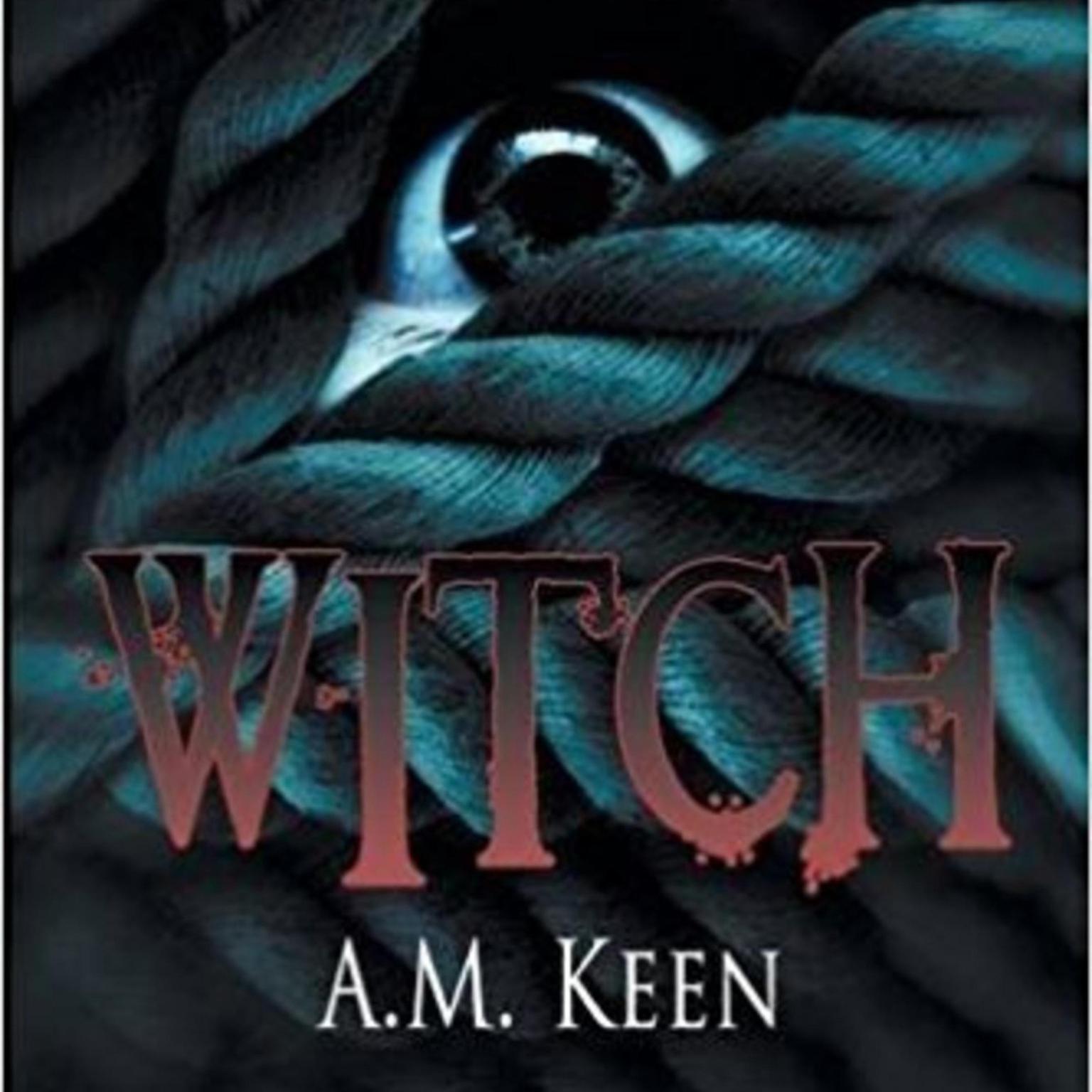 Witch Audiobook, by A. M. Keen