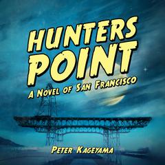 Hunters Point Audiobook, by Peter Kageyama