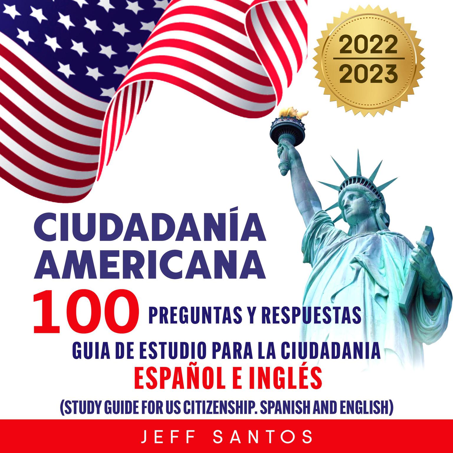 Ciudadania americana: 100 preguntas y respuestas Audiobook, by Jeff Santos