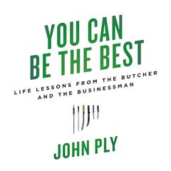 You Can Be the Best Audiobook, by John Ply
