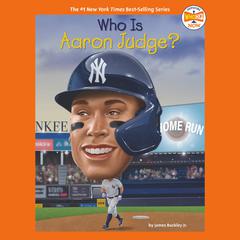 Who Is Aaron Judge? Audiobook, by James Buckley