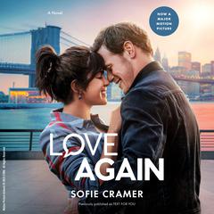 Love Again (Movie Tie-In): Previously published as Text for You Audiobook, by Sofie Cramer