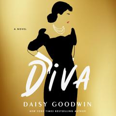 Diva: A Novel Audiobook, by Daisy Goodwin