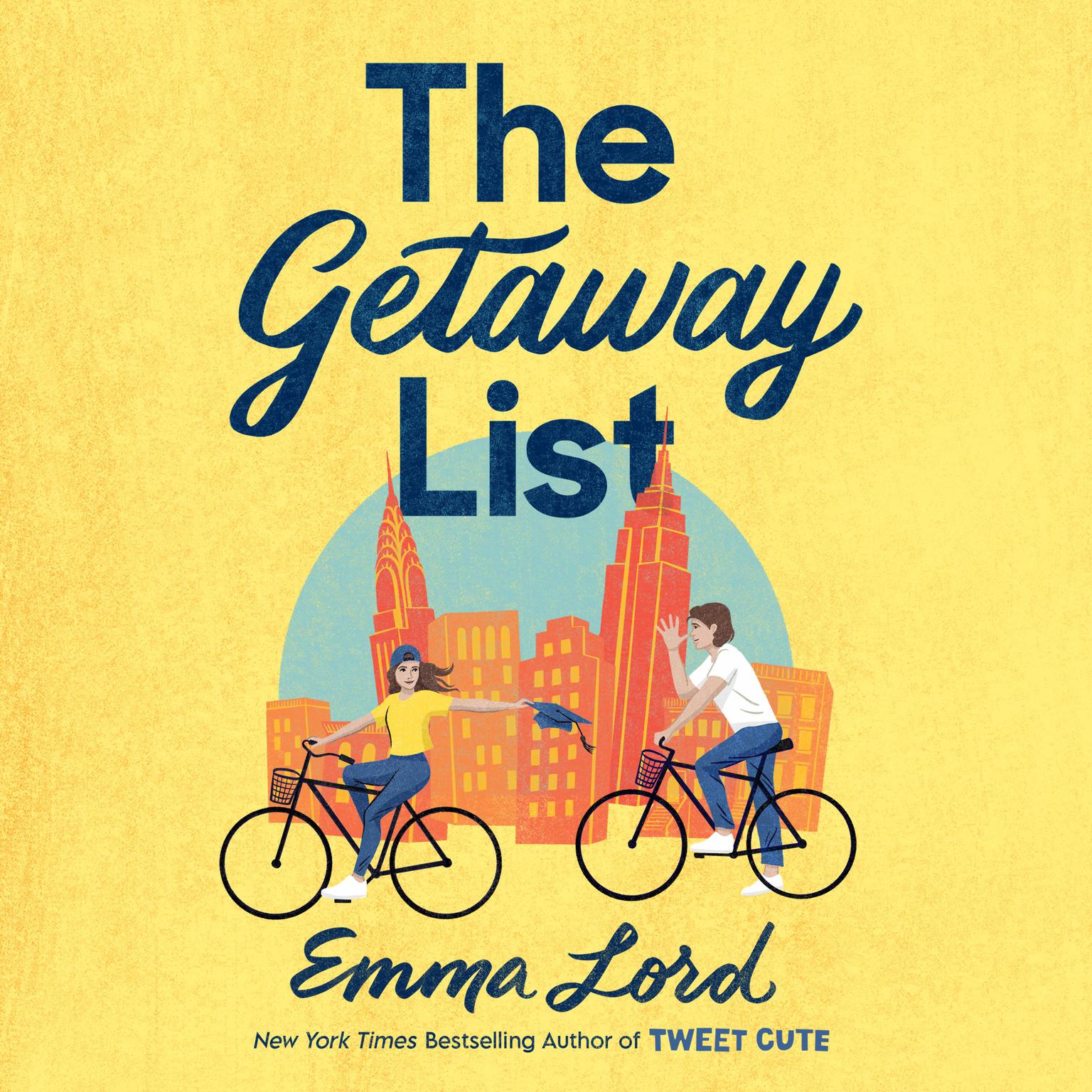The Getaway List: A Novel Audiobook, by Emma Lord
