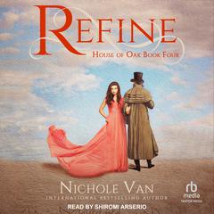 Refine Audiobook, by Nichole Van