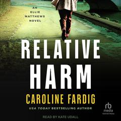 Relative Harm Audiobook, by 