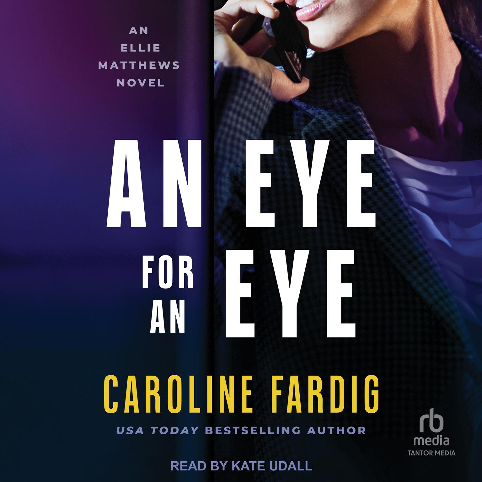An Eye for an Eye Audiobook, by Caroline Fardig