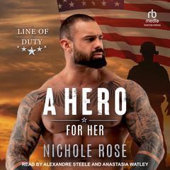 A Hero for Her Audiobook, by Nichole Rose