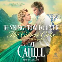 Running From Forever Audiobook, by Cat Cahill
