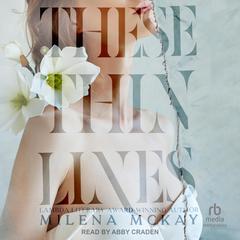 These Thin Lines Audiobook, by Milena McKay